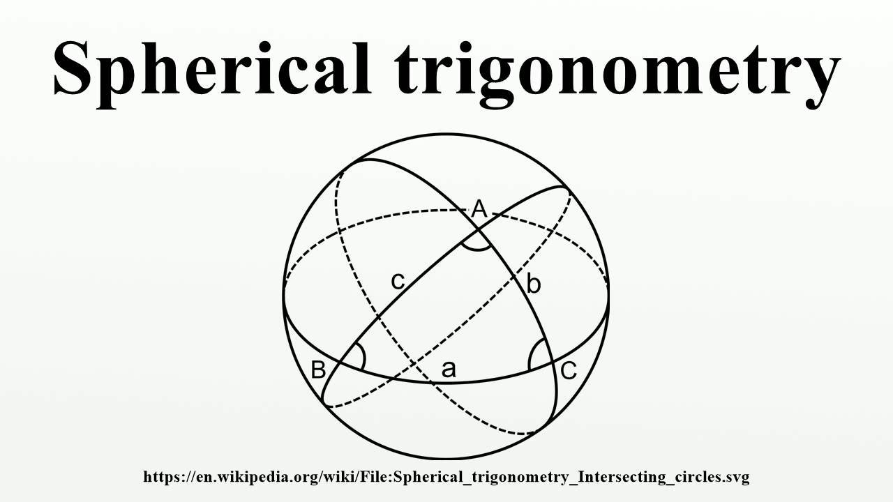 Spherical trigonometry