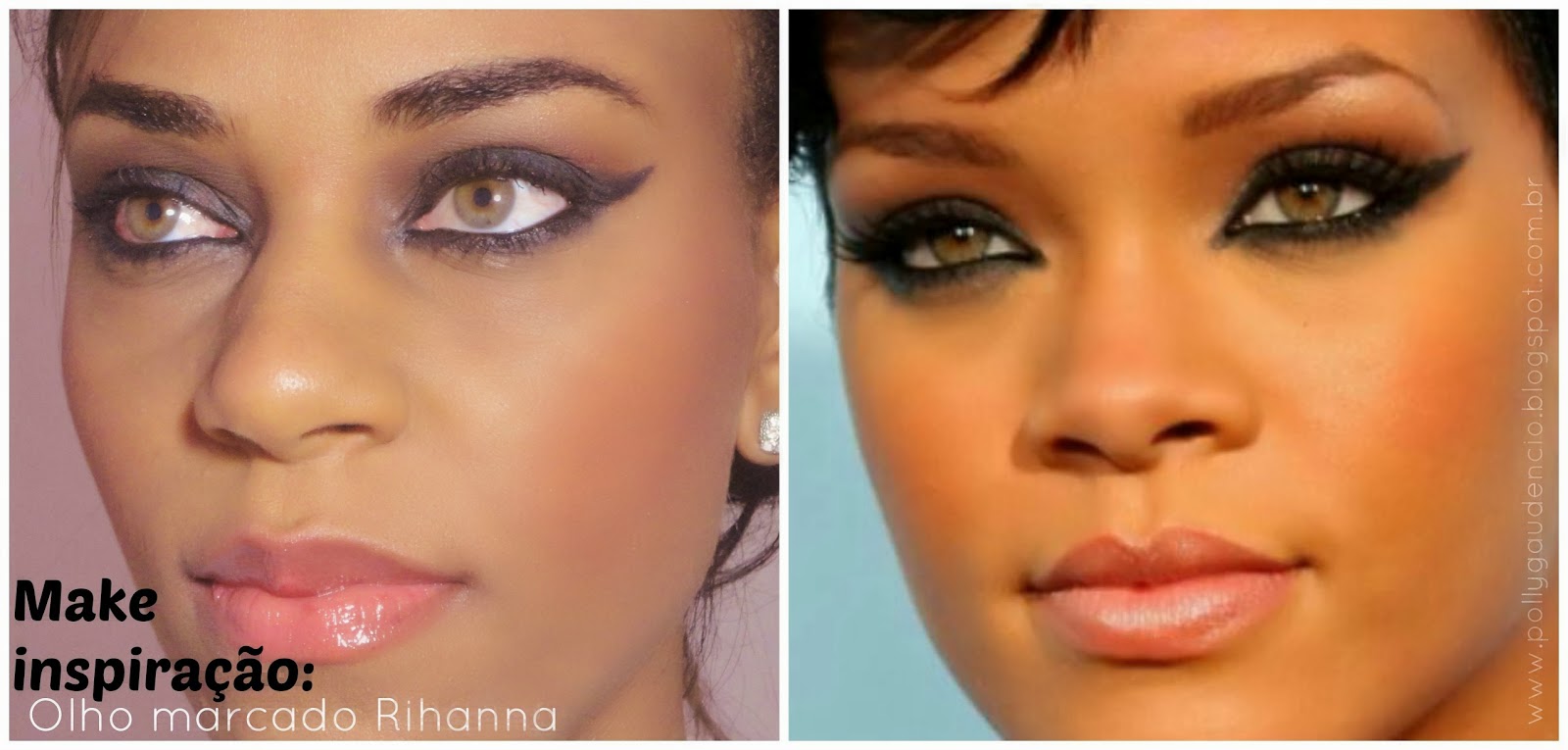 Polly Gaudêncio: Maquiagem olho marcado inspirado na Rihanna