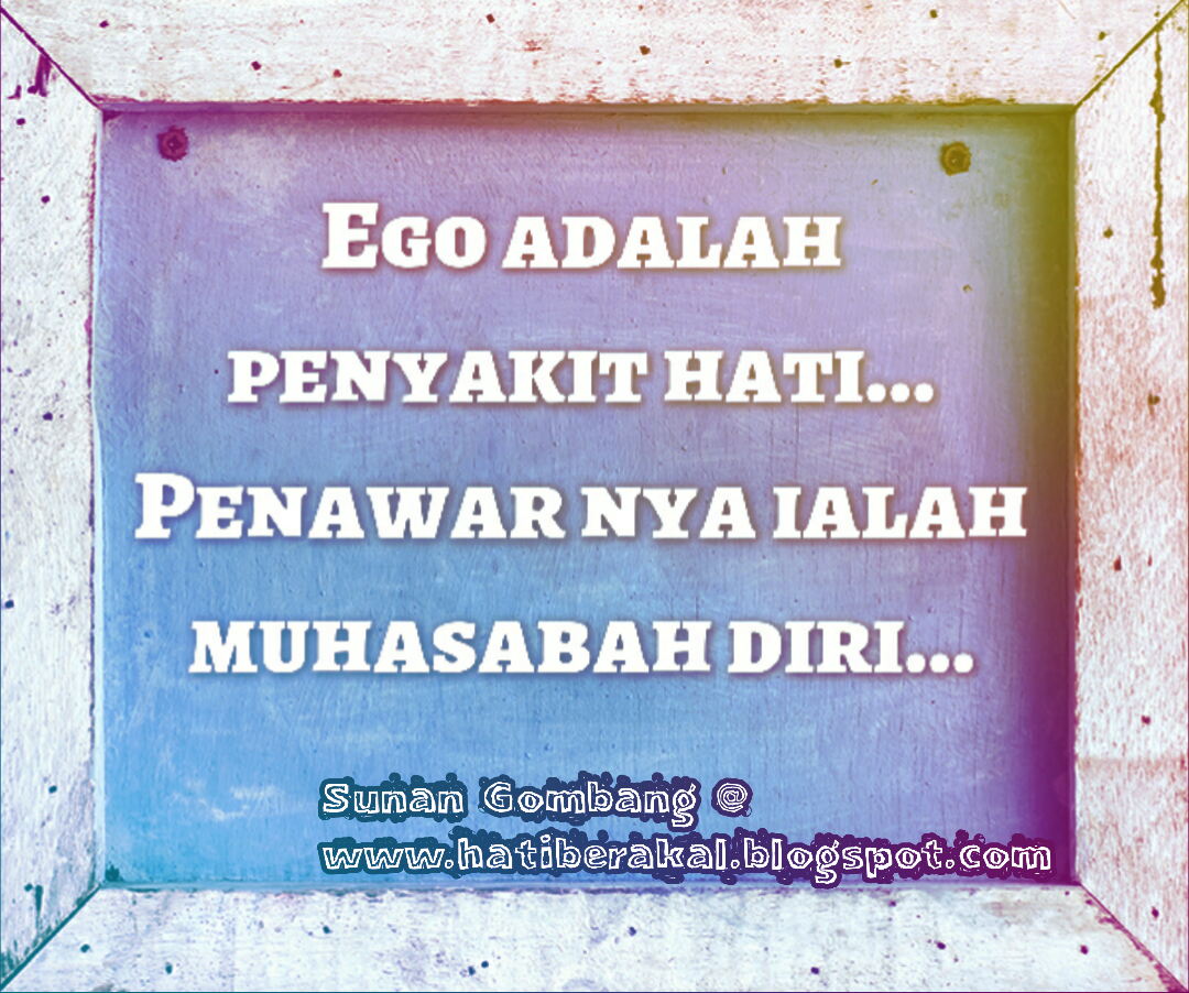 Kata Kata Hikmah Mutiara Kata Muhasabah Penunduk Ego