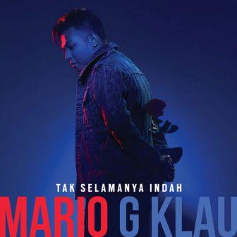 Lirik Lagu Mario G. Klau - Tak Selamanya Indah - Novelas