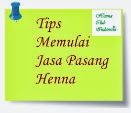 http://hennaclubindonesia.blogspot.in/2014/01/tips-memulai-jasa-pasang-henna.html