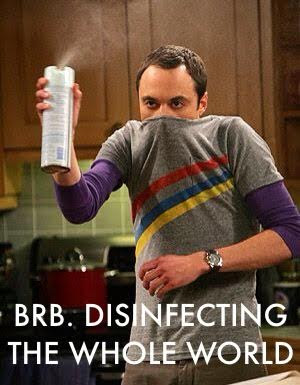 BRB. Disinfecting the Whole World