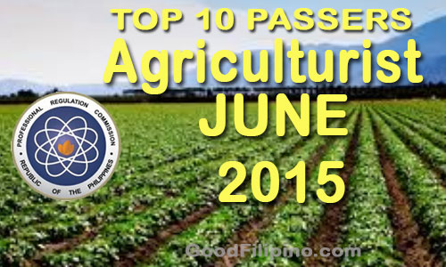 June 2015 Top 10 Passers of Agriculturist Licensure Examination