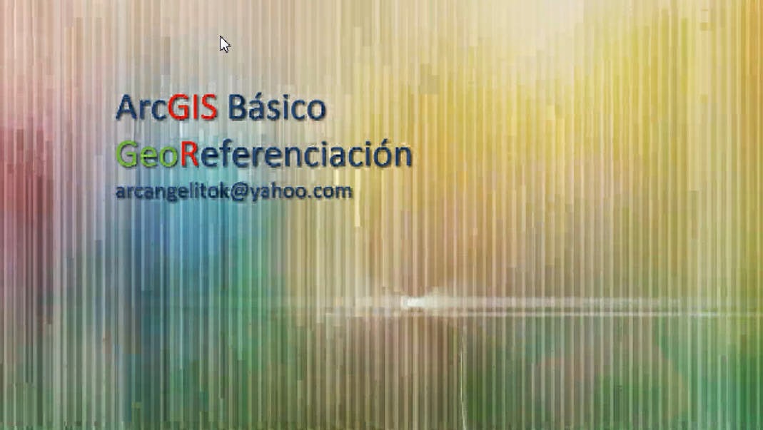  GeoREFERENCIAR con ARCGIS