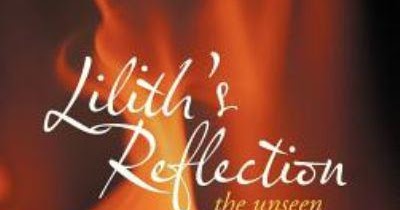 Lilith’s Reflection: The Unseen