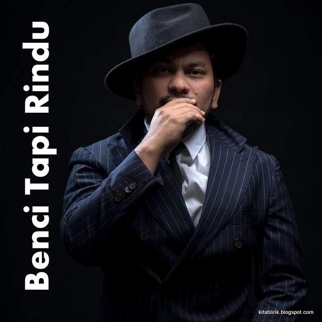 Tompi Benci Tapi Rindu