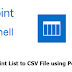 Export SharePoint List Items to CSV using PowerShell