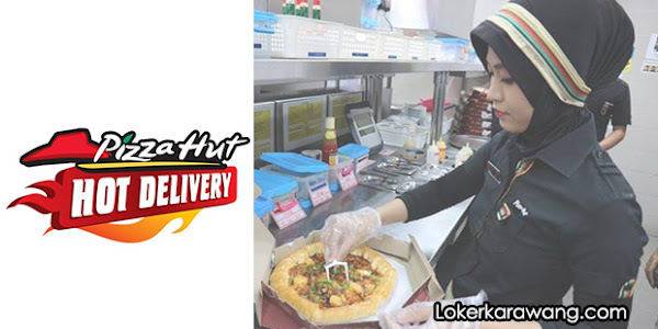 Lowongan Kerja Pizza Hut Delivery PHD Purwakarta