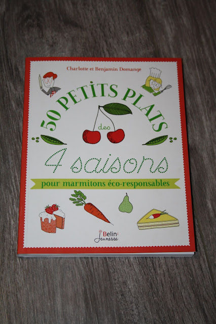 50 petits plats des 4 saisons pour "marmitons éco-responsables"