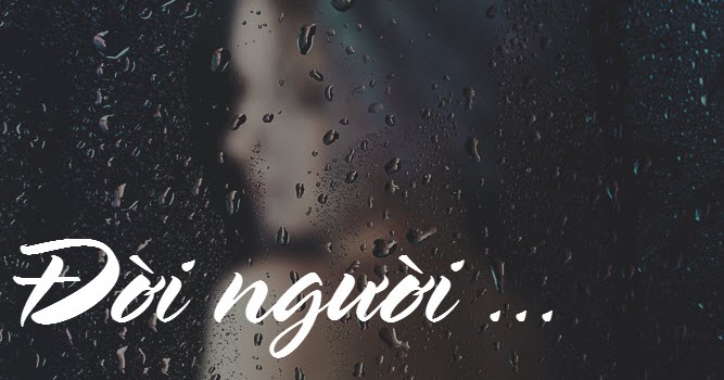 …Đời người…Có việc không thể…