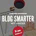 <strong>Free</strong> Webinar: <strong>Blog</strong> Smarter, Not Harder