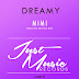 Dreamy - Mimi (Original Banging Mix) Full [320Kbps][Mp3][2015]