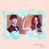 은하 (여자친구) Eunha – So In Love [Lovely Horribly OST] Indonesian Translation
