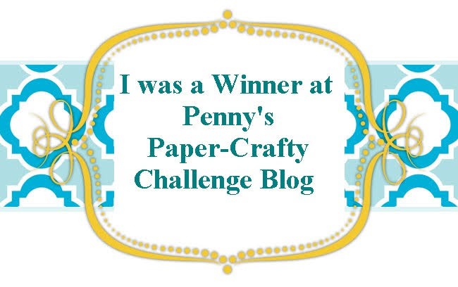 I'm a Winner at Penny's Paper Crafty Challenge