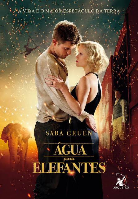 Água para elefantes A vida é o maior espetáculo da Terra - Sara Gruen.jpg