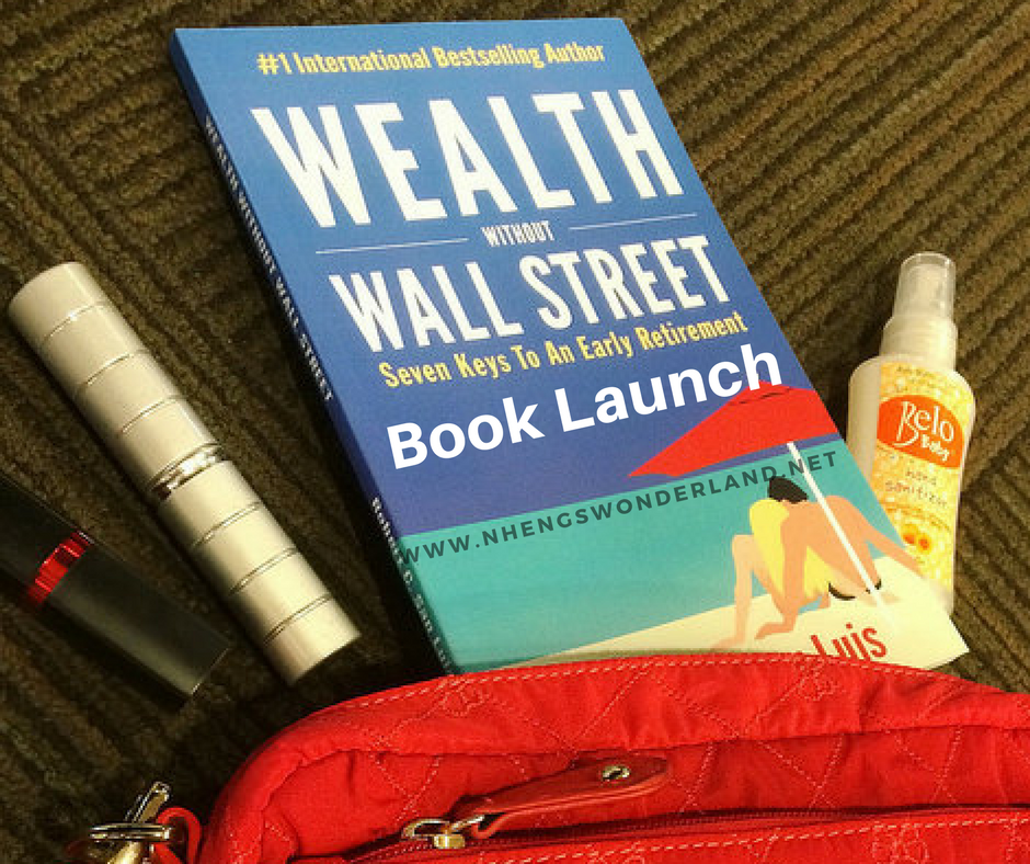 Wealth Without Wall Street Book Launch Nheng's Wonderland