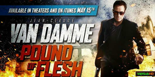 Phim Điệp Viên Báo Thù VietSub HD | Pound Of Flesh 2015 2015