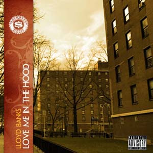 Lloyd Banks - Love Me In The Hood Lyrics | Letras | Lirik | Tekst | Text | Testo | Paroles - Source: mp3junkyard.blogspot.com