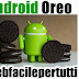 Android 8.0 Oreo | Ecco quali dispositivi riceveranno l'aggiornamento
