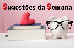 Sugestões da Semana