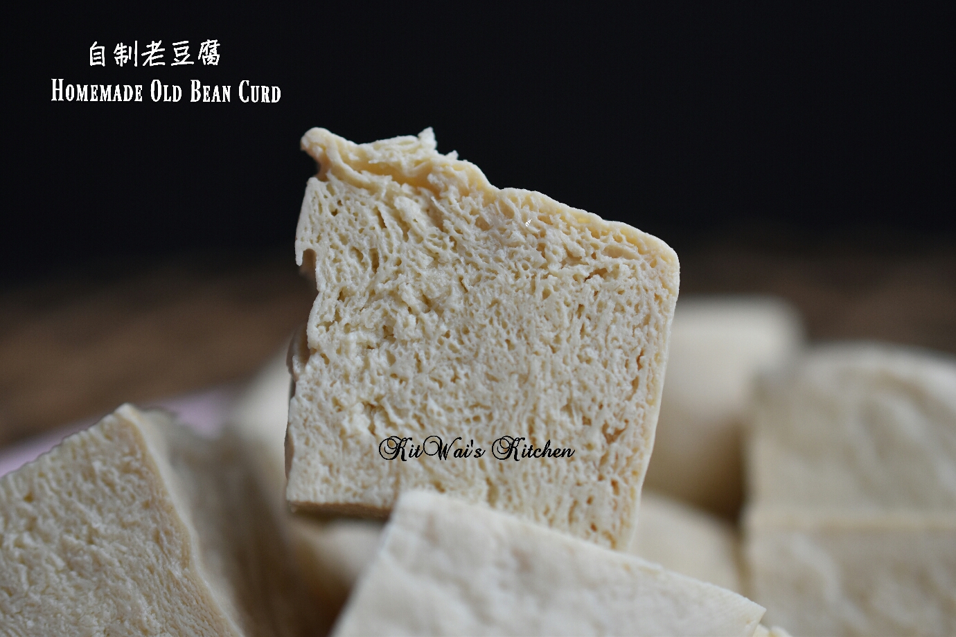 Kit Wai's kitchen 自制老豆腐 ～ Homemade Old Bean Curd
