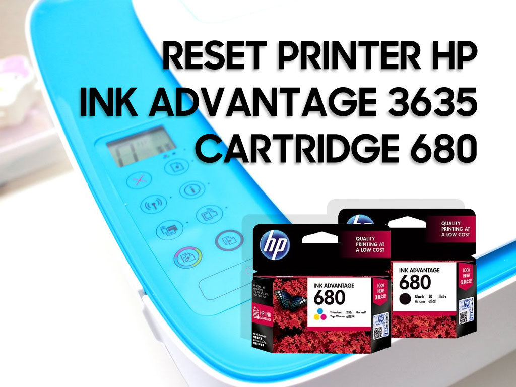 Cara Mengatasi Ink Cartridge Hp Deskjet 2135