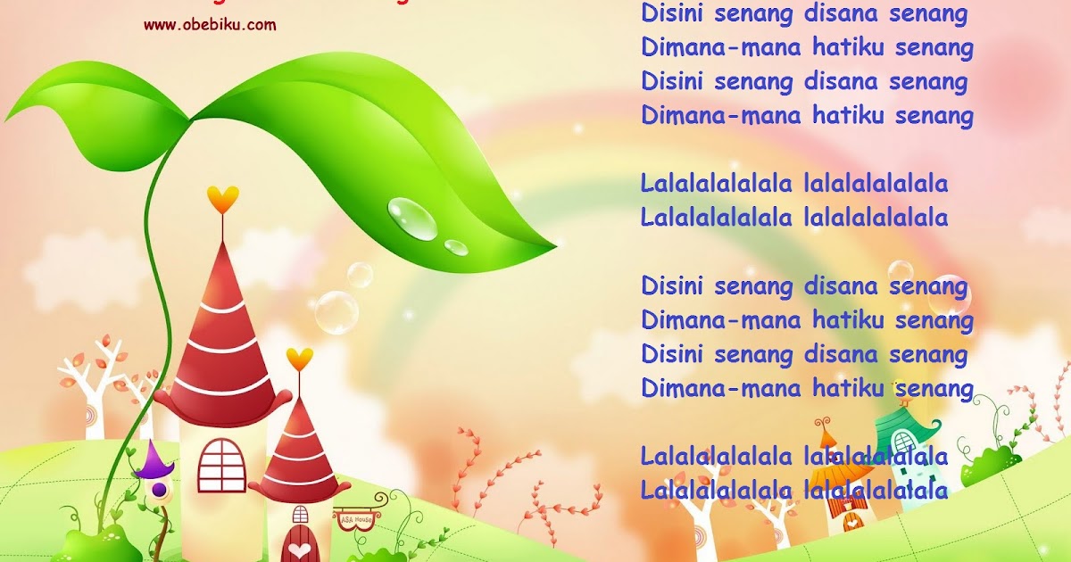 Lirik Lagu Anak Anak Disini Senang Disana Senang Obebiku