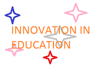 why education need innovation? innovation in education, need of innovation in education.