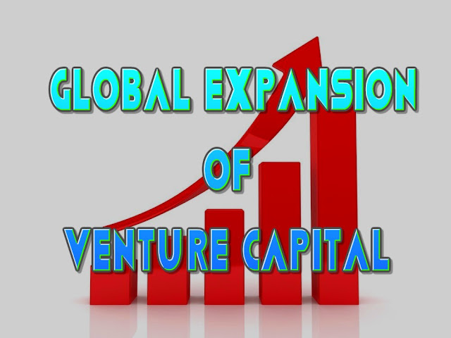 Global Expansion Of Venture Capital Global Expansion Of Venture Capital
