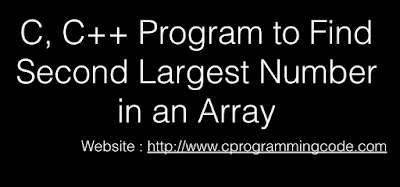 C, C++ Program to Find Second Largest Element in an Array