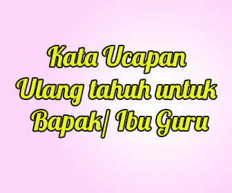 Gratis Download Gambar Kata Ucapan Ulang Tahun Untuk Bapak Ibu Guru Kata Ucapan Terupdate oleh KataCinta.Co
