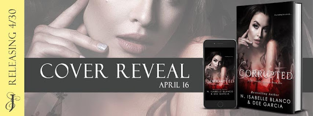 Corrupted by N. Isabelle Blanco & Dee Garcia Cover Reveal