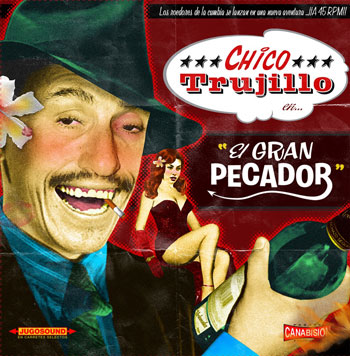 Chico Trujillo - Gran Pecador (2012) [Cumbia]