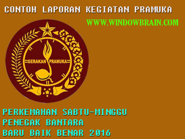 Laporan Kegiatan Pramuka Perkemahan Penegak Bantara baru