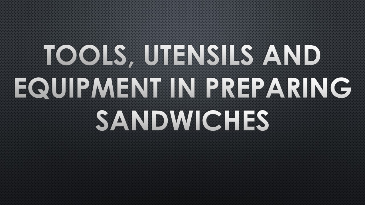 GRADE 9 NOTES (3) Sandwiches PPT Presentation