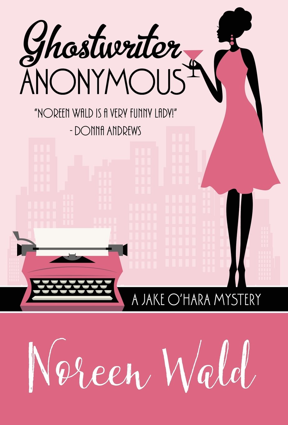 Any Good Book Ghostwriter Anonymous (A Jake O'Hara Mystery Book 1)