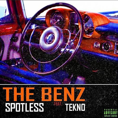Music: Spotless – The Benz ft. Tekno
