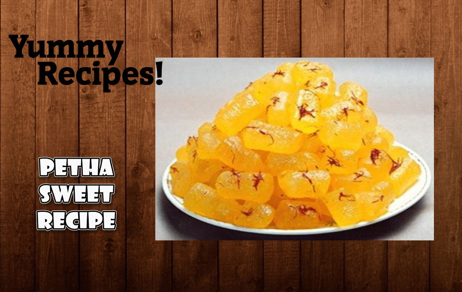 Petha Sweet Recipe - How to Make Petha Sweet