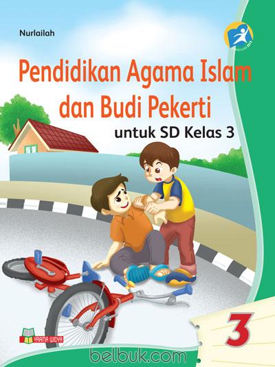 Pendidikan Agama Islam dan Budi Pekerti (Kurikulum 2013) (untuk SD Kelas 3)