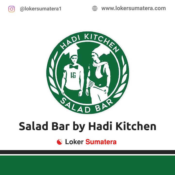 Lowongan Kerja Pekanbaru, Salad Bar by Hadi Kitchen sebagai Karyawan Lowongan Kerja Pekanbaru, Salad Bar by Hadi Kitchen sebagai Karyawan