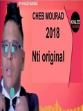Cheb Mourad 2018 Nti Loriginal