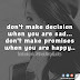 Don't make decision when you are sad