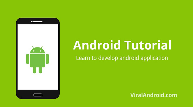 Android Tutorial - Learn to Develop Android Application