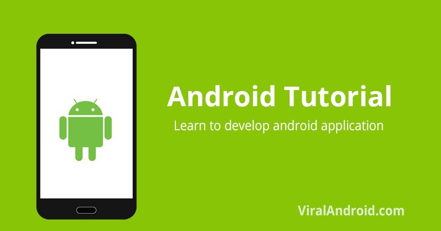 Android Application Development Tutorial | Viral Android – Tutorials ...