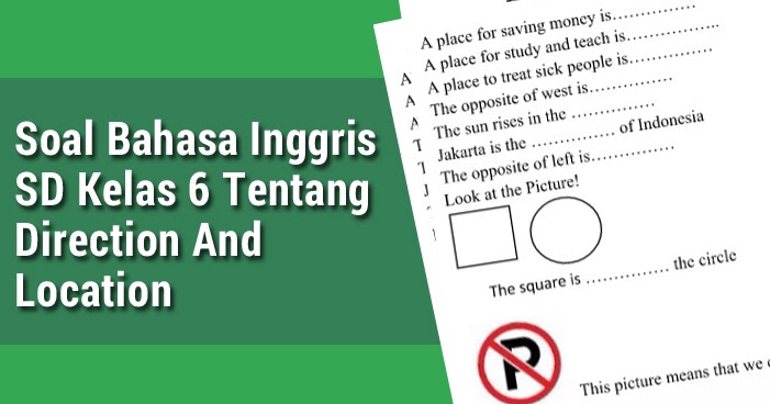 Soal Bahasa Inggris SD Kelas 6 Tentang Direction And