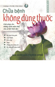 Chữa bệnh không dùng thuốc - Tập 1 - Võ Hà