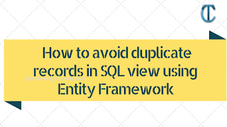  How to avoid duplicate records in SQL view using Entity Framework