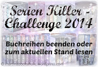 http://martinabookaholic.wordpress.com/2013/10/06/challenge-serienkiller-2014-buchreihen-beenden-challenge/