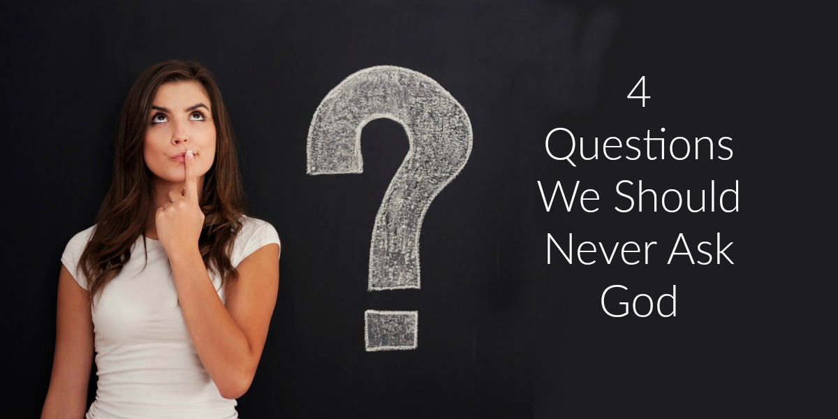 Bible best notes Asking God The Incorrect Questions