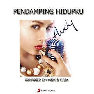 Audy - Pendamping Hidupku (2009) Audy - Pendamping Hidupku on iTunes
